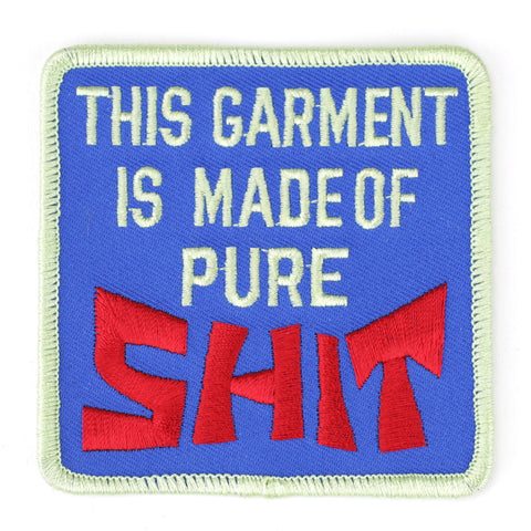 This Garment Is Made Of Pure Shit patch image