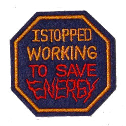 I Stopped Working To Save Energy